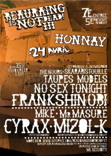 Nouveau rendez-vous que si t'es pas là bin ta vie ne vaut peut-être pas vraiment la peine d'être vécue:
SAMEDI 24 AVRIL 2010 HONNAY dès 15h!
"Faire la fête plus pour faire la fête plus."
Le line up :
ROCK:
*Les bribeux feat JNTMSLPDGB 
*The Noobs (NOOOB!)
*Skarabistouille (SKA SKA SKA!)
*No Sex Tonight (avec des ex-membres de S!nk et de Bunk) 
*Taupes Models 
*Frank Shinobi 
-----------------------------------
ELECTRO:
*Mr Masure (warm up electro)
*Mike (electro maximal!)
*Mizol-K (DOUR!) (Hip-Hop / Electro / Dubstep / Drum'n'Bass)
*Cyrax (drrrrrum'n'bassss!)